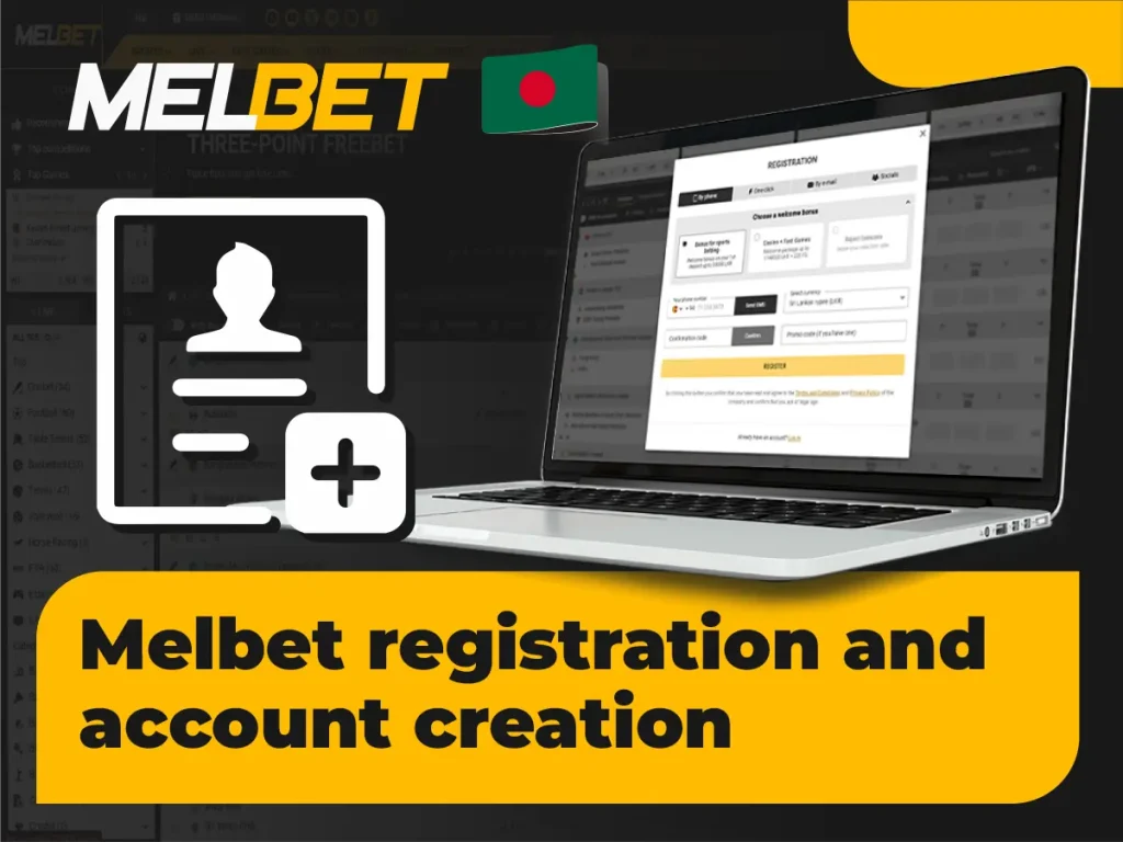 Melbet রেজিস্ট্রেশন এবং অ্যাকাউন্ট তৈরি 